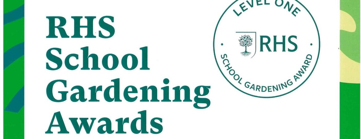 RHS School Gardening Award - Level 1 Achieved